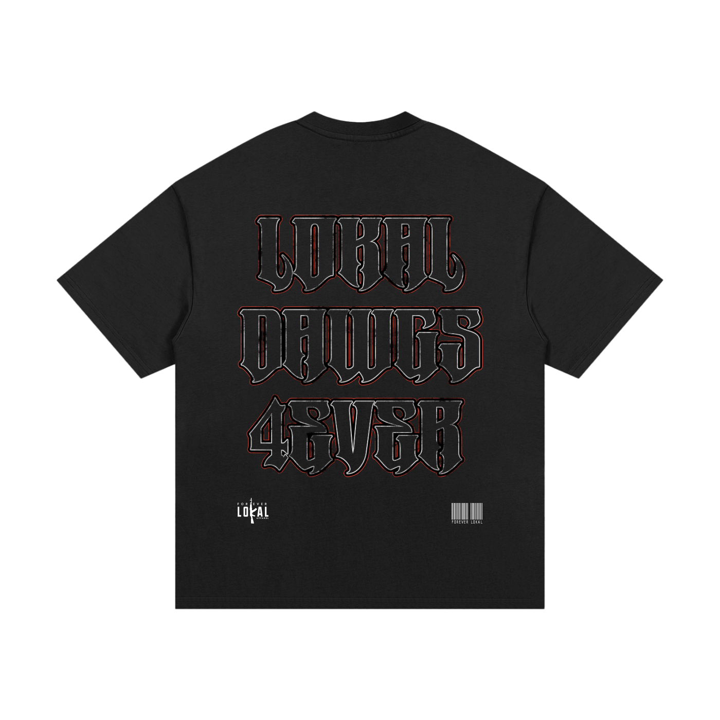 "Lokal Dawgs 4EVER" Heavyweight T-Shirt